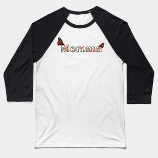 Butterfly Momma Baseball T-Shirt